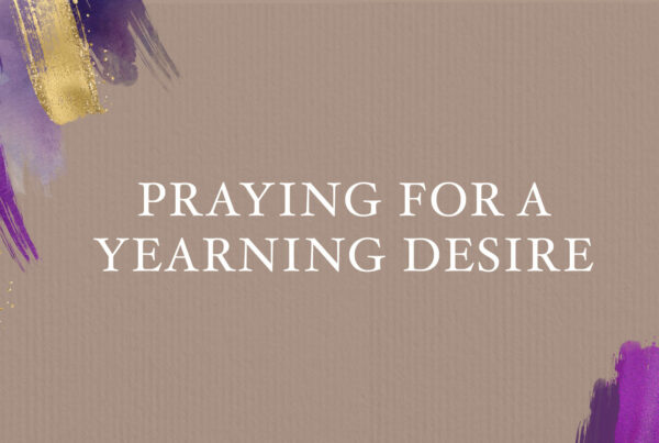 Praying-for-a-Yearning-Desire