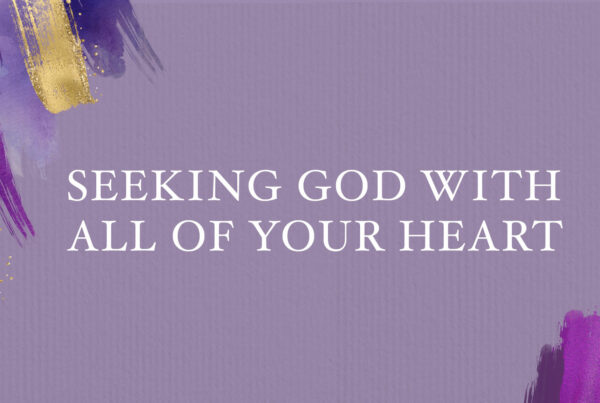 Seeking-God-with-All-of-Your-Heart